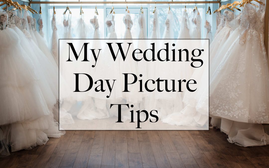 Our Wedding Picture Tips